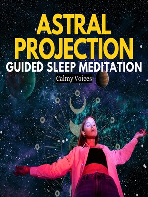 cover image of Astral Projection Guided Sleep Meditation